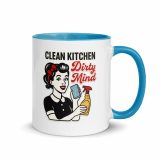 Clean Kitchen Dirty Mind - Mug with Color Inside