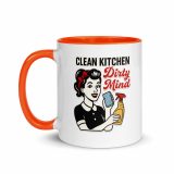 Clean Kitchen Dirty Mind - Mug with Color Inside