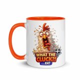 WHAT THE CLUCK EH - COCKREL - Mug with Color Inside