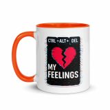 CTRL+ALT+DEL MY FEELINGS - Mug with Color Inside