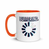BUFFERING - Mug with Color Inside