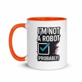 Im Not a RobotBlack - Mug with Color Inside