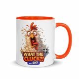 WHAT THE CLUCK EH - COCKREL - Mug with Color Inside