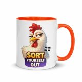 SORT YOURSELF OUT - HEN - Mug with Color Inside