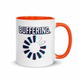 BUFFERING - Mug with Color Inside