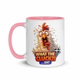WHAT THE CLUCK EH - COCKREL - Mug with Color Inside