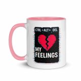 CTRL+ALT+DEL MY FEELINGS - Mug with Color Inside