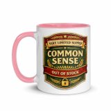Common Sense – Mug with Color Inside pink 11oz left — The Brutally Honest Collection