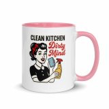Clean Kitchen Dirty Mind - Mug with Color Inside