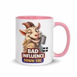 BAD INFLUENCE DOWN ERE - GOAT - Mug with Color Inside