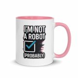 Im Not a RobotBlack - Mug with Color Inside