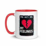 CTRL+ALT+DEL MY FEELINGS - Mug with Color Inside