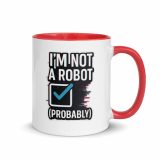 Im Not a RobotBlack - Mug with Color Inside