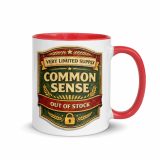 Common Sense – Mug with Color Inside red 11oz right — The Brutally Honest Collection