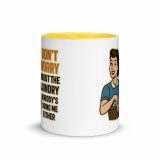 Don't worry about the laundry nobody is DOING me either - Mug with Color Inside