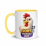 SORT YOURSELF OUT - HEN - Mug with Color Inside