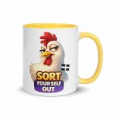 SORT YOURSELF OUT - HEN - Mug with Color Inside