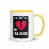 CTRL+ALT+DEL MY FEELINGS - Mug with Color Inside