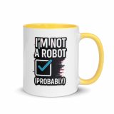 Im Not a RobotBlack - Mug with Color Inside