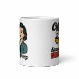 Coffee Because Murder Is Wrong - White glossy mug