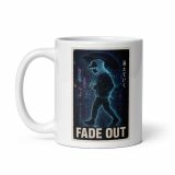 Fade Out - White glossy mug