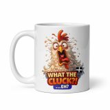 WHAT THE CLUCK EH - COCKREL - White glossy mug