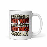 Hot Mess - White glossy mug