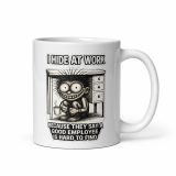 Eric - I Hide at Work - White glossy mug