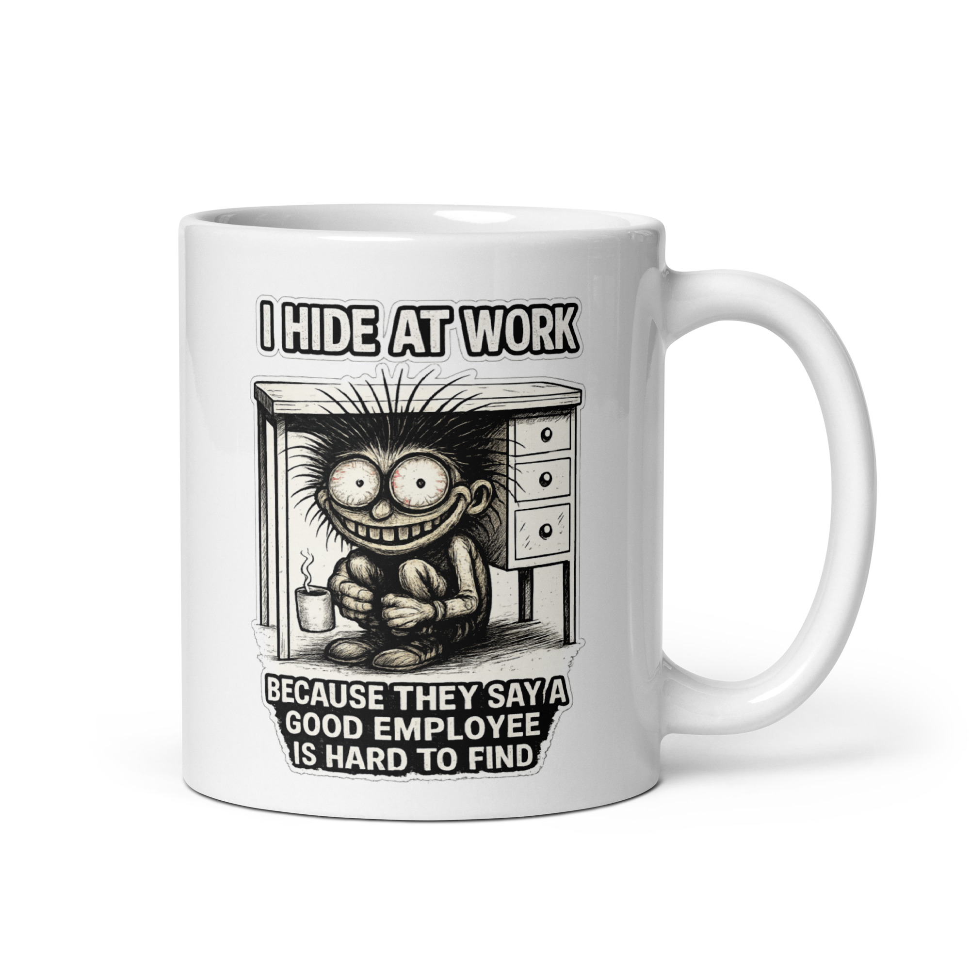 Eric - I Hide at Work - White glossy mug