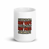 Hot Mess - White glossy mug
