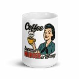 Coffee Because Murder Is Wrong - White glossy mug