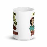 I baked some SHUT the FUCKUPCAKES - White glossy mug
