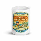 Rare Stock – Local Knowledge - White glossy mug