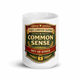 Common Sense – White Glossy Mug white 15oz front view — The Brutally Honest Collection