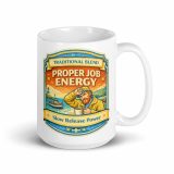 Proper Job Energy - White glossy mug