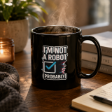 Im Not a RobotBlack - Glossy Mug