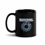 BUFFERING – Black Glossy Mug black 11oz handle on left — Glitch State: Emotion Offline