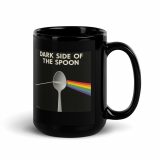 Dark Side of the Spoon – Black Glossy Mug