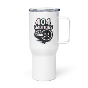 404 Emotions Not Found – Travel Mug with a Handle white 25oz left — Glitch State: Emotion Offline