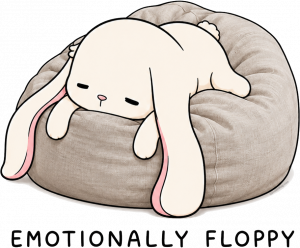 Emotionally Floppy