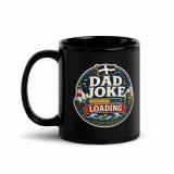 Dad Joke Loading - Black Glossy Mug