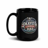 World’s Okayest Cornish Dad - Black Glossy Mug