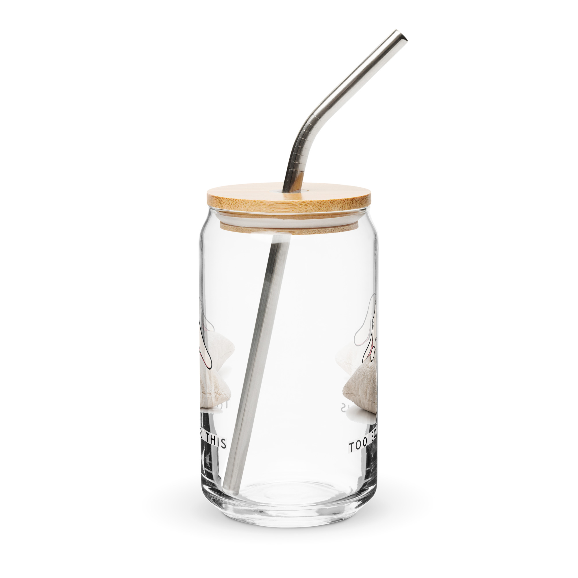 Too Soft For This – Can-shaped glass