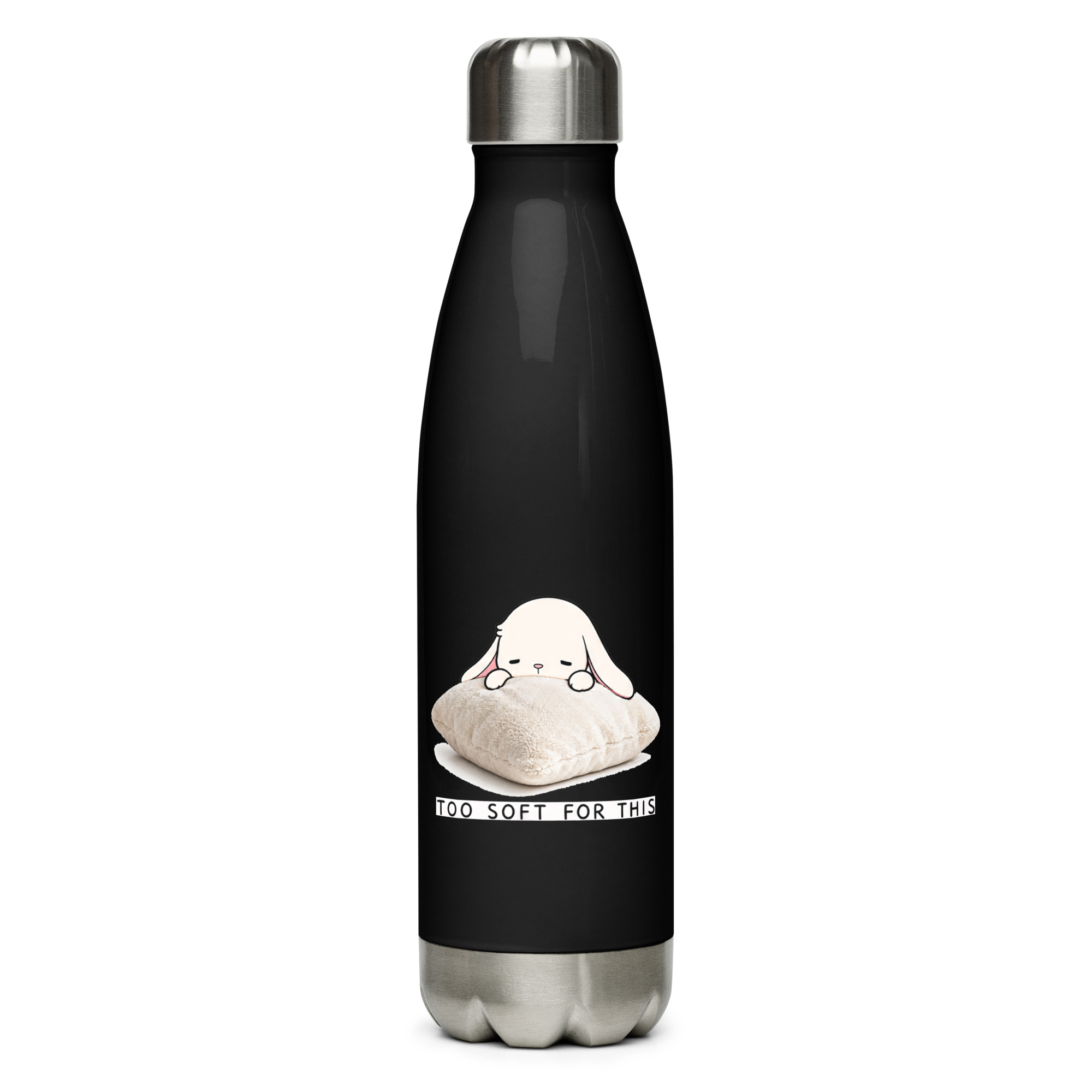 Too Soft For This – Stainless steel water bottle