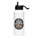 Dad Joke Loading - Stainless steel water bottle with a straw lid