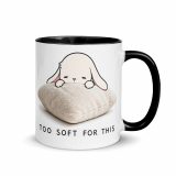 Too Soft For This – Mug with Color Inside black 11oz right — The Floppy Collection