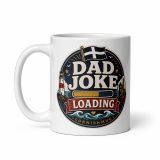 Dad Joke Loading - White glossy mug